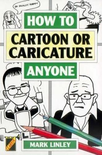 How to Cartoon or Caricature Anyone (Paperback)