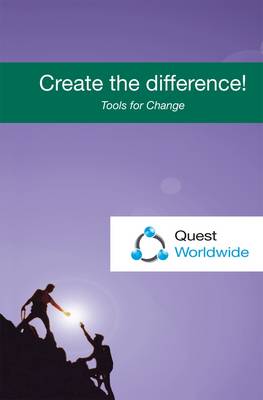 Create the Difference!: Tools for Change (Paperback)