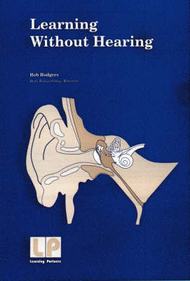 Learning without Hearing: A Resource Pack for Teachers in Post-16 Education