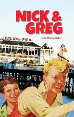Nick & Greg - Nick & Greg Books 1 (Hardback)