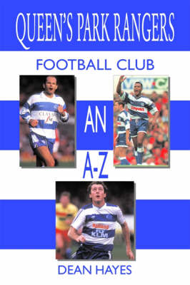 Queen's Park Rangers Football Club An A-Z (Paperback)