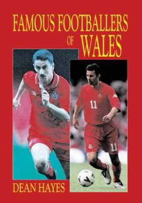 Famous Footballers of Wales (Paperback)