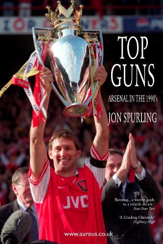 Top Guns: Arsenal in the 1990's (Paperback)