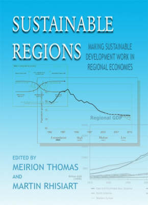 Sustainable Regions: Making Sustainable Development Work in Regional Economies (Hardback)