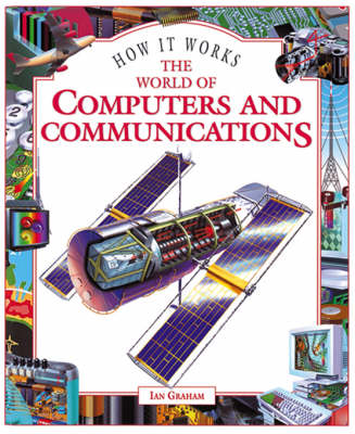The World of Computers and Communications - How it works (Hardback)