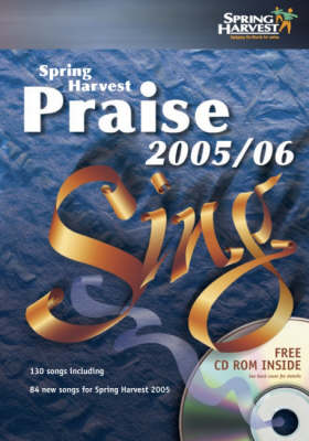 Spring Harvest Praise 2005-2006 2005-2006: Sing (Spiral bound)