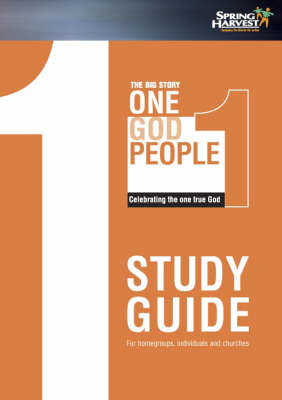 The Big Story: Spring Harvest Study Guide 2007: One People (Paperback)
