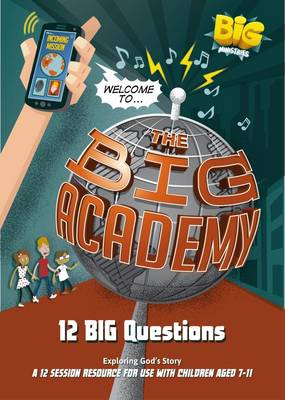 Welcome to the Big Academy: 12 Big Questions (Paperback)