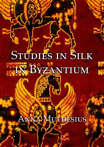 Studies in silk in byzantium (Paperback)