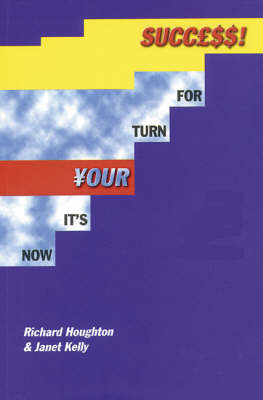 Now it's Your Turn for Success: Training and Motivational Techniques for Direct Sales and Multi-level Marketing (Paperback)