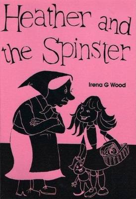 Heather and the Spinster (Paperback)