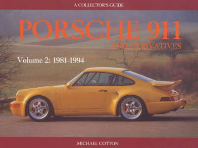 Porsche 911 and Derivatives: 1981-1994 Vol 2 (Paperback)