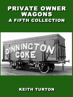 Private Owner Wagons: A Fifth Collection (Hardback)