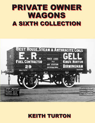 Private Owner Wagons: A Sixth Collection (Hardback)