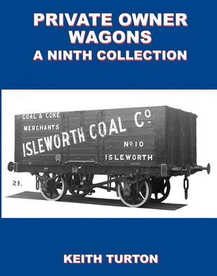 Private Owner Wagons: A Ninth Collection (Hardback)