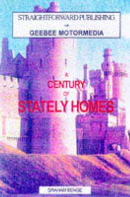 The Century Guide to the 100 Best Stately Homes - Straightforward Guides (Paperback)
