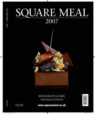 Square Meal 2007: The London Guide to Restaurants and Bars (Paperback)