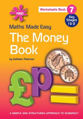 Maths Made Easy: Bk. 7: The Money Book - Maths Made Easy (Spiral bound)