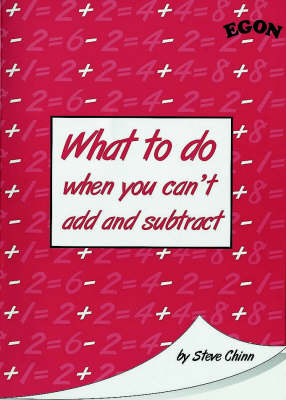 What to Do When You Can't Add and Subtract (Paperback)