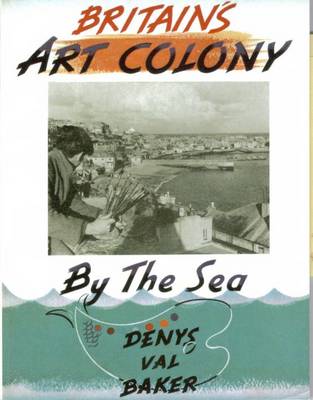 Britain's Art Colony by the Sea (Paperback)