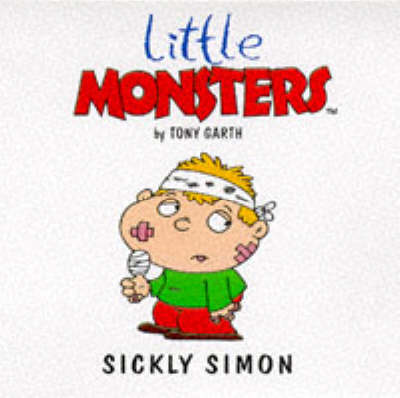 Sickly Simon - Little Monsters S. (Paperback)