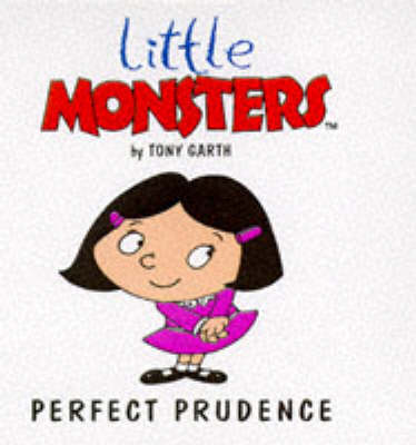 Perfect Prudence - Little Monsters S. (Paperback)