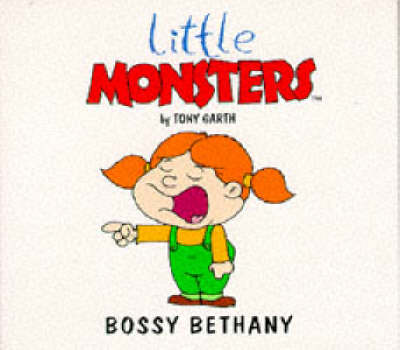 Bossy Bethany - Little Monsters S. (Paperback)