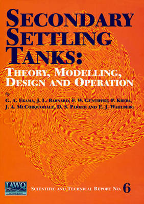 Secondary Settling Tanks - Scientific and Technical Report Series (Paperback)