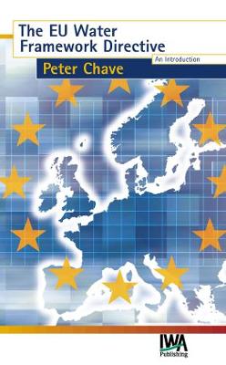 The EU Water Framework Directive - Water Framework Directive Series (Paperback)