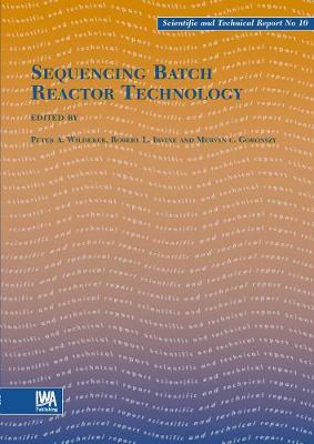 Sequencing Batch Reactor Technology - Scientific and Technical Report Series (Paperback)