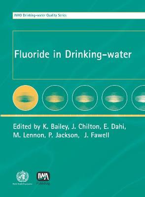 Fluoride in Drinking-water - WHO Water Series (Hardback)