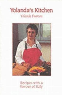 Yolanda's Kitchen: Recipes with a Flavour of Italy (Paperback)