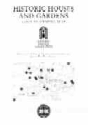 Historic Houses and Gardens Visit Planning Map: Privately Owned Houses and Gardens Open to the Public (Sheet map, folded)