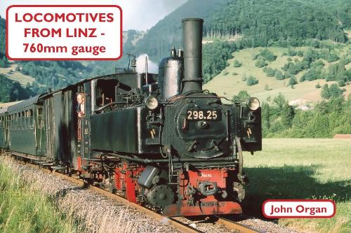 Locomotives from Linz - 760mm Gauge (Paperback)