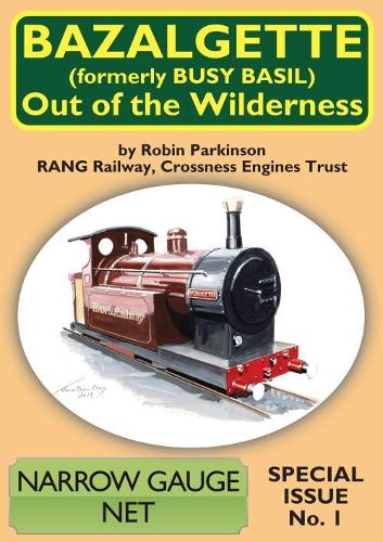 Bazalgette - out of the Wilderness - Narrow Gauge Net Special Edition (Paperback)