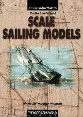 Introduction to Radio Controlled Scale Sailing Models (Paperback)