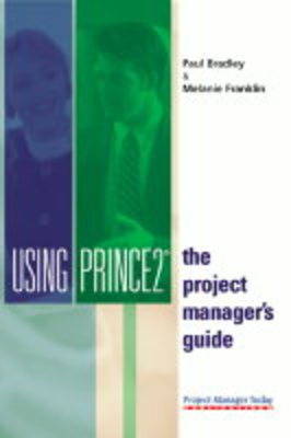 Using Prince2: The Project Manager's Guide (Paperback)