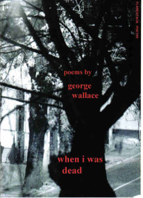 When I Was Dead: Poems - Flarestack Poetry S. (Paperback)