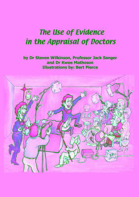The Use of Evidence in the Appraisal of Doctors (Paperback)