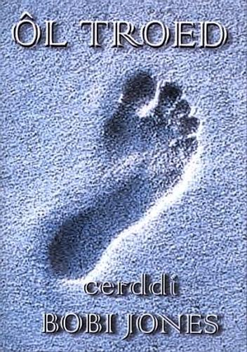 Ol Troed - Cerddi Bobi Jones (Paperback)