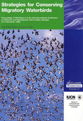 Strategies for Conserving Migratory Waterbirds - Wetlands International Publication 55 (Paperback)