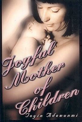 Joyful Mother of Children (Paperback)