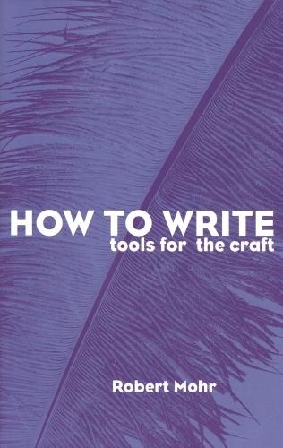 How to Write: Tools for the Craft (Paperback)