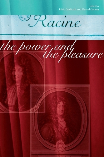 Racine: The Power and the Pleasure (Paperback)