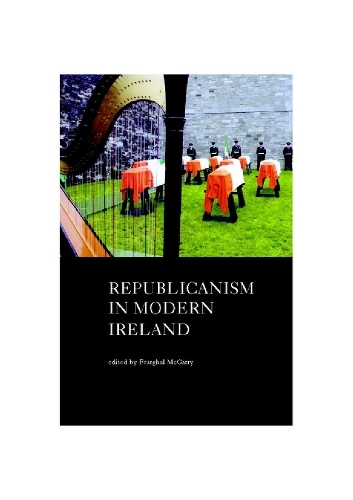 Republicanism in Modern Ireland (Paperback)
