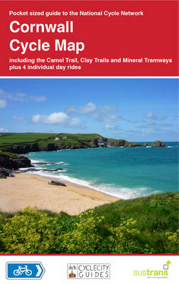 Cornwall Cycle Map: Including the Camel Trail, Clay Trails and Mineral Tramways, Plus 4 Individual Day Rides - CycleCity Guides (Sheet map, folded)