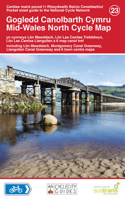 Mid-Wales North Cycle Map 23: Including Lon Mawddach, Montgomery Canal Greenway & Llangollen Canal Greenway (Sheet map, folded)