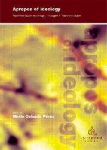 Apropos of Ideology: Translation Studies on Ideology-ideologies in Translation Studies (Paperback)