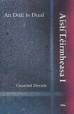 An Duil is Dual - Aisti leirmheasa No. 1 (Paperback)