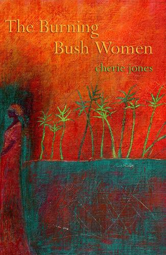 The Burning Bush Women (Paperback)